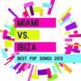 Miami vs. Ibiza: Best Pop Songs 2013