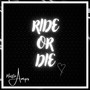 Ride or Die