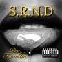 S.R.N.D (Explicit)