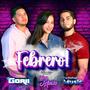 Febrero (feat. Gorii, Lodwing & Yey Music)