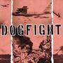 Dogfight (Explicit)