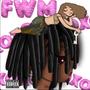 Fwm (feat. Fiji_slayed_may) [Explicit]