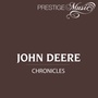 John Deere - Chronicles