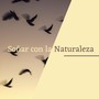 Soñar Con La Naturaleza: Música Relajante Con Sonidos Naturales Para Dormir Profundamente Y Rápido