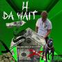 4 Da Wait (Explicit)