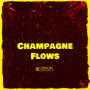 Champagne Flows (Explicit)