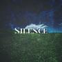 Silence (Explicit)