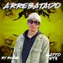 Arrebatao (Explicit)