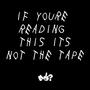 If You're Reading This It's Not The Tape (Radio Edit)