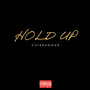 Hold Up (Explicit)