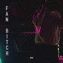 Fan ***** (Explicit)