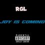 Joy is coming (Explicit)