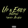 Up n Early Freestyle (Explicit)