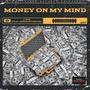 Money on my Mind (feat. One Eight Seven) [Explicit]
