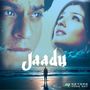 Jaadu (Original Motion Picture Soundtrack)