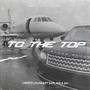 TO THE TOP (feat. LIBERTE LOUNGE & 4M)