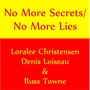 No More Secrets / No More Lies