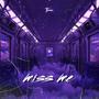 Miss Me (Explicit)