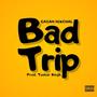 Bad Trip (Explicit)