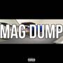 mag dump (Explicit)