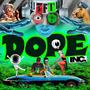 DOPE INC. (Explicit)