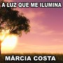 A Luz Que Me Ilumina