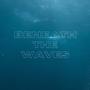 Beneath The Waves