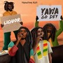 Liquor / Yawa Go Dey (Explicit)