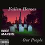 Fallen Heroes/ Our People (Explicit)