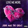 Love Me More (Explicit)