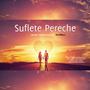 SUFLETE PERECHE (feat. MyRIS)