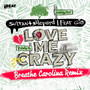 Love Me Crazy (Breathe Carolina Remix)