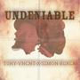 UNDENIABLE (feat. SIMON BLACK) [Explicit]