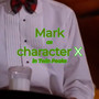 Mark as character X in Twin Peaks (Explicit)
