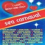 Sea Carnaval (I Love Sicily and Italy)