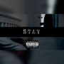 Stay (Explicit)