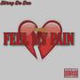 Feel My Pain (Explicit)