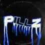 PILLZ (Explicit)