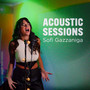 Acoustic Sessions, Vol. I