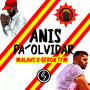 Anis Pa´olvidar