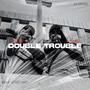 Double Trouble (feat. PapyNoLz) [Explicit]