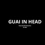 GUAI IN HEAD (feat. ZeusProduction & Silki) [Explicit]