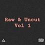 Raw & Uncut, Vol. 1 (Explicit)