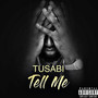 Tell Me (Explicit)