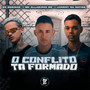 O Conflito Ta Formado (Explicit)