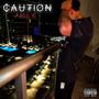 Caution (Explicit)