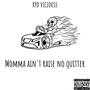 No quitter (Explicit)