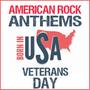 American Rock Anthems: Born in USA Veterans Day