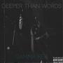 Deeper Than Words (Explicit)