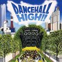 DANCEHALL HIGH!!